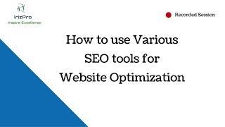 Various SEO tools for Website Optimization