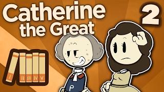 Catherine the Great - Not Quite Empress Yet - Extra History - Part 2