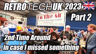 Retro Tech UK 2023 2nd Time Around part 2 - just in case I missed something.