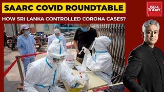 SAARC Roundtable On Covid: How Sri Lanka Successfully Controlled Coronavirus Cases? | Newstoday