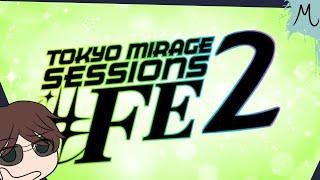 Tokyo Mirage Sessions 2 - Let's Make a Sequel