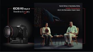 EOS R5 Mark II: A Timeless Legacy | From Father-Daughter to Wildlife Photography Duo