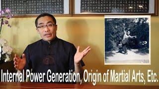 Monthly Q&A (28): Internal Power Generation, Origin of Chinese Martial Arts, etc.