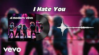 I Hate You | Ai Modern Vevo (Official Audio)