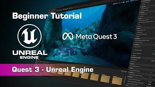 Meta Quest 3 & 2 in Unreal Engine 5.x Beginner Tutorial