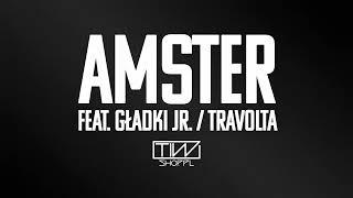 AMSTER FT. GŁADKI JR - TRAVOLTA