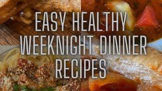 Top 4 Easy Healthy Weeknight Dinner Recipes | Meal Prep Hub
