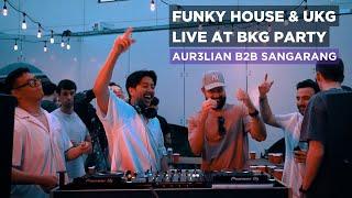 Funky House & UKG | Live at BKG Party - AUR3LIAN B2B Sangarang