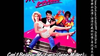 Gene Miller--Can't Believe My Eyes+unknow--Everything Before(神氣活現2Mannequin)