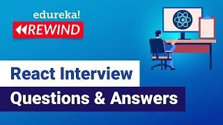 React Interview Questions & Answers  | ReactJS | ReactJS Redux Training | Edureka Rewind