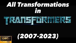 Transformers All Transformations (2007-2023)