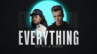 DJ PV & CASS  -  Everything [Lyric Video]