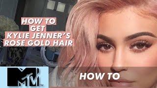 Get Kylie Jenners Rose Gold Hair l MTV Tutorials