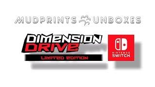 Mudprints Unboxes - Dimension Drive Limited Edition (Switch)