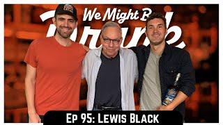 Ep 95: Lewis Black