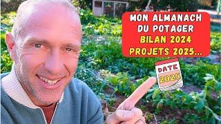 Almanach du potager 2025 - Bilan 2024 - Nouveau  book et retour aux sources...