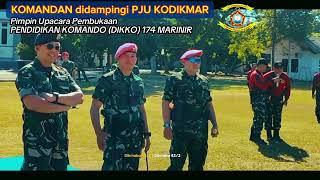 DIKKO (Pendidikan Komando) 174 MARINIR di buka oleh KOMANDAN KODIKMAR di PUSLATPUR BALURAN.