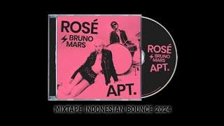 APT AHAA AHAA !!! MIXTAPE INDONESIAN BOUNCE 2024