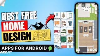 5 Best Free Home Design Apps For Android of 2024 | Interior Design Apps | Room Planner Apps 3D 5D