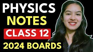 Physics Class 12 Handwritten Notes For 2024 Boards | ALL Derivations & Theory Covered