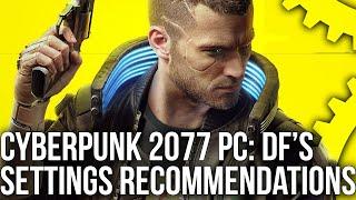 Cyberpunk 2077 PC Best Settings: Improve Performance By Up To 35% - With Minimal Impact To Visuals!