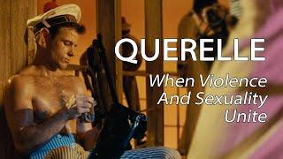 Querelle - When Violence And Sexuality Unite