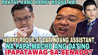 WOW EXCITING ITO! RELASYONG HARRY ROQUE AT DATI NYANG ASSISTANT IIMBESTIGAHAN SA SENADO?NAKO PO!