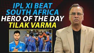 IPL XI Beat South Africa | Hero of The Day Tilak Varma | Basit Ali