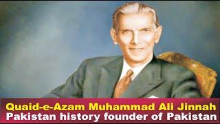 Quaid-e-Azam Muhammad Ali Jinnah l Pakistan history founder of Pakistan