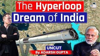 The Hyperloop Dream of India | What is Hyperloop | UPSC Mains GS3