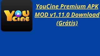 YouCine Premium APK MOD v1.11.0 Download (Grátis)