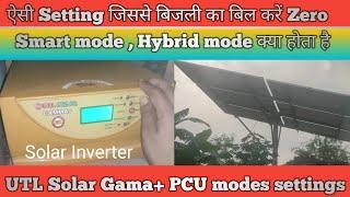 Solar Inverter/ UTL  24V Solar Gama Plus PCU settings and modes / hybrid mode, smart mode inverter