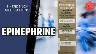 Epinephrine: Emergency Medications