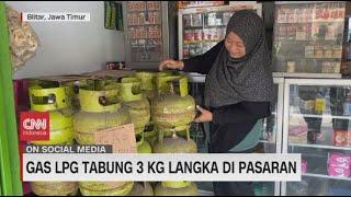 Gas LPG Tabung 3 Kg Langka di Jawa Timur