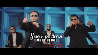 Florin Cercel - Singur pe strazi | Official Video