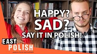 40 Colloquial Phrases to Describe Your Mood in Polish | Super Easy Polish 81