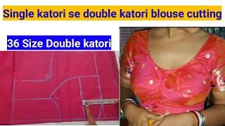 36 Double Katori blouse cutting ।। Katori blouse cutting।। 36 katori blouse cutting by kumkum।।