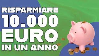 Come Risparmiare 10.000 Euro ogni anno: 5 Strategie INFALLIBILI!