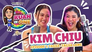 Kim Chiu: “Tagsa-tagsa lang…” | Melai Cantiveros | KUAN ON ONE Full Episode 1 (with Filipino subs)