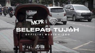 MCPR - SELEPAS TUJUH (Official Music Video)