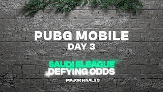 Saudi eLeague | Major 3 - Major Finals - PUBG Mobile - Day 3