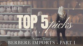 BERBERE IMPORTS (PART I): Top 5 Picks Revealed!  | Hidden Treasures Interior Design Haven!!!