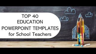 Top 40 Education PowerPoint Templates to Impart Knowledge | SlideTeam