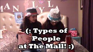 Types of People at the Mall