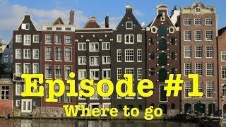 Planning your first trip to Europe - Where to go in Europe (Episode 1)