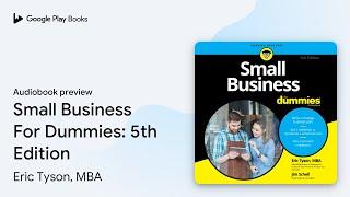 Small Business For Dummies: 5th Edition by Jim Schell · Audiobook preview