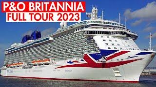 P&O Britannia Full Cruise Ship Tour 2023