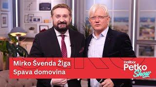 Mirko Švenda Žiga - Spava domovina | Dalibor Petko Show | CMC TV