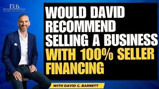Sell My Business with 100% Financing
