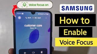 Voice Focus | Voice Focus In Samsung | Samsung S21 Fe 5g | How to Enable Voice Focus In Samsung